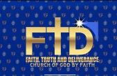 Faith, Truth and Deliverance  Church of God by Faith, Inc.